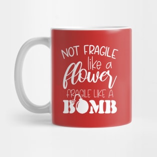 Not Fragile Like A Flower But A Bomb, Ruth Bader RBG Feminist Mug